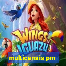 multicanais pm